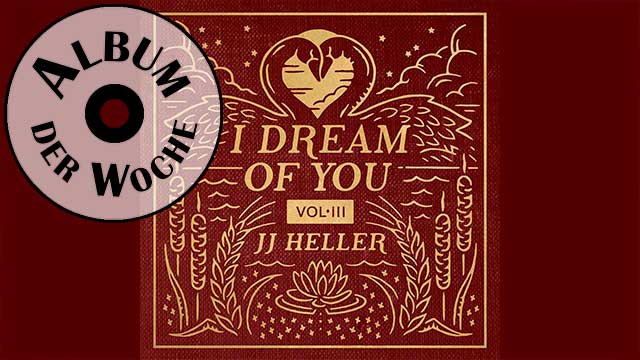 Album «I Dream of You, Vol. 3» von JJ Heller