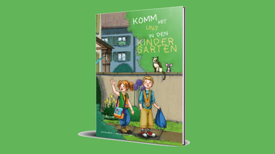 Buch «Komm mit uns in den Kindergarten»