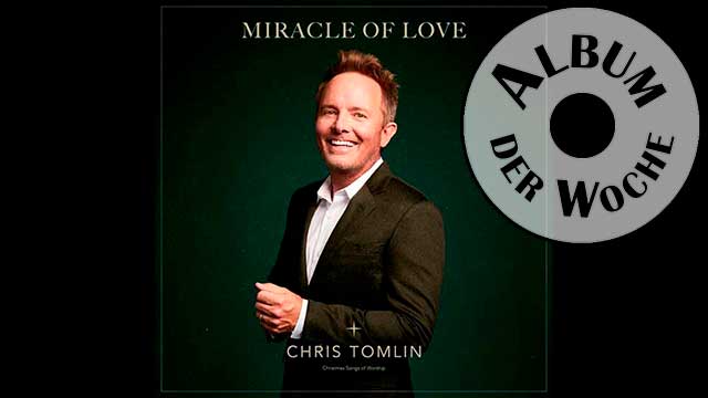 Album «Miracle of Love» von Chris Tomlin