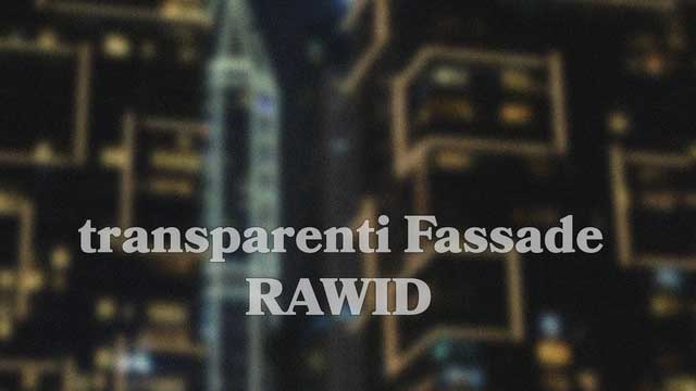 EP «transparenti Fassade» von Rawid