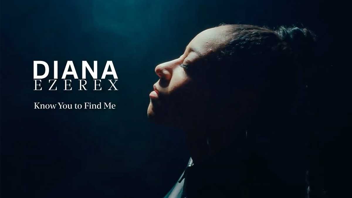 Song «Know You To Find Me» von Diana Ezerex